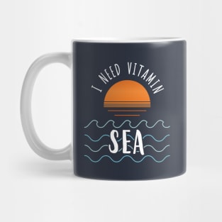 I Need Vitamin Sea Mug